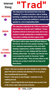 Trad Meaning What Does This Useful Term Trad Mean 7esl Meant To Be Learn English Vocabulary English Vocabulary