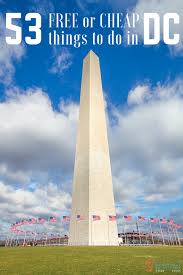 53 Free Cheap Things To Do In Washington D C Dc Vacation Washington Dc Vacation Washington Dc Travel