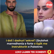 I doli i dashuri sekret! Zbulohet marredhenia e forte e Eglit me  instruktorin e Palestres Lajmi n'koment👇