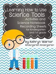 Or even really grasp the basics. Learning How To Use Science Tools Kindergarten Kindergarten