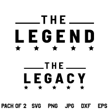 Download The Legend The Legacy Svg Bundle Mom Svg Dad Svg Png Dxf Cricut Designking On Artfire