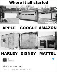 Someone Shares A Garage Beginnings Pic And Asks What S Your Excuse Gets Shut Down Pics Self Made Millionaire Excuses