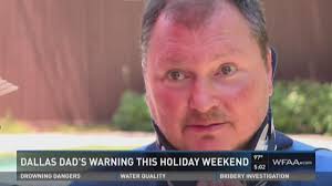 Dallas dad's warning this holiday weekend