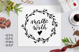 Made With Love Svg By Zzorna Art Thehungryjpeg Com