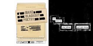 Poetry is everywhere!!) in 2005, austin kleon started creating a daily blackout poem using the newspaper. Blackout Poetry Flow Magazine