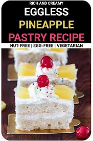 Treat Your Loved Ones To A Jaw Dropping Eggless Pineapple Pastry Recipe The Whipped Cream Frosting Moist Pin In 2020 Pineapple Pastry Eggless Recipes Pastry Recipes