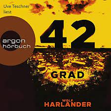 42 Grad Horbuch Download Wolf Harlander Uve Teschner Argon Verlag Amazon De Bucher