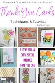 Maybe you would like to learn more about one of these? 8 Ideas For Extra Special Handmade Thank You Card Stamping