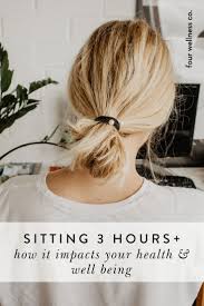 How Sitting Impacts Your Health Four Wellness Co In 2020 Health Articles Wellness Health And Fitness Articles Workplace Wellness