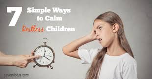 Natural remedies are treatments that do not involve a prescription from your doctor. 7 Simple Ways To Calm Restless Children Savory Lotus