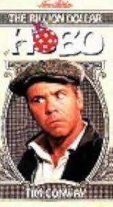 Amazon.com: Billion Dollar Hobo [VHS] : Tim Conway, Al Stellone, Ellen  Gerstein, Jerry Toomey, Kevin Brando, Mickey Morton, Roger Barkley, Al  Lohman, Will Geer, Kaye Elhardt, Eric Weston, Frank Sivero, Stuart E.