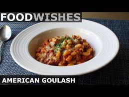 24,955 likes · 7 talking about this. Food Wishes Video Recipes American Goulash Just Like The Non Hungarian Lunch Lady Used To Make American Goulash Food Wishes Goulash