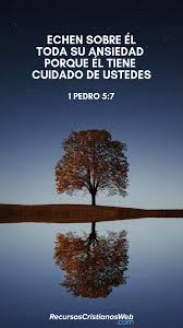Versiculos Biblicos De Animo Y Aliento 1 Pedro 5 7 Frases Cristianas Frases Increibles Frases Del Amor De Dios