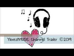 48 Ylovesmusic Channel Trailer 2019 Youtube Channel Trailer Lyrics
