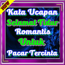 Sebelumnya kamu dipersilakan untuk memberikan ungkapan ini melalui chat saja, bisa menggunakan aplikasi chatting seperti whatsapp (wa), dm instagram (ig), facebook messenger, bbm, dan sebagainya. Ucapan Selamat Tidur Romantis Untuk Pacar Teranyar á»©ng Dá»¥ng Tren Google Play