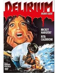 Delirium DVD 1972 Delirio caldo: Amazon.it: Mickey Hargitay, Rita  Calderoni, Raul Lovecchio, Carmen Young, Christa Barrymore, Tano Cimarosa,  Katia Cardinali, Stefania Fassio, Max Dorian, Renato Polselli, Mickey  Hargitay, Rita Calderoni: Film e