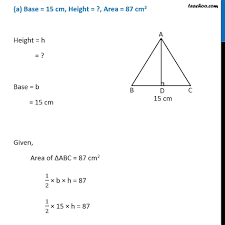 Area of triangles using base and height. Ex 11 2 4 Find The Missing Values Area Of Triangle Class 7
