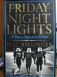 Friday night lights is a novel by famed sports writer and journalist h.g. H G Bissinger Used Books Rare Books And New Books Bookfinder Com