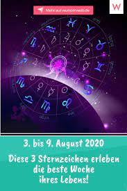 August 2021 in die beste woche ihres lebens! 03 08 Bis 09 08 20 Diese 3 Sternzeichen Erwartet Wirklich Die Beste Woche Ihres Lebens Wunderweib Sternzeichen Wochenhoroskop Horoskop