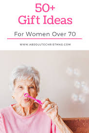 Birthday Gift Ideas For 70 Year Old Woman 50 Best Gifts For A 70 Year Old Woman 2020 Absolute Christmas Gifts For Older Women 70 Year Old Women Gifts For Elderly Women