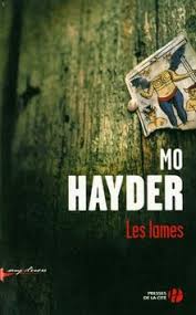Joe oakes est journaliste et gagne sa vie e… Les Lames De Mo Hayder