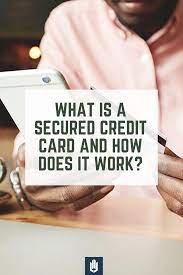 What Is A Secured Credit Card And How Does It Work Credit Card Cards Lexington Law