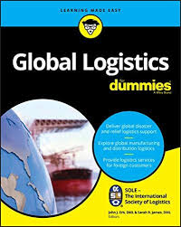 Global Logistics For Dummies For Dummies Business Personal Finance By Sole The International Society Of Logis In 2020 Logistics Ebook Dummies Book
