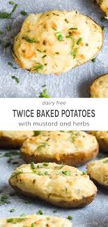 Creamy Mustard Twice Baked Potatoes Darn Good Veggies Recipe Vegan Potato Recipes Healthy Potato Recipes Vegan Baked Potato
