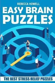 Find deals on products in puzzles on amazon. Easy Brain Puzzles Rebecca Howell Book Buy Now At Mighty Ape Nz