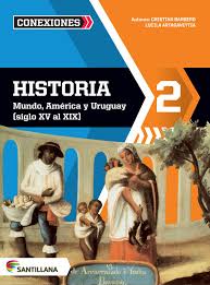 Displaying 2.° bgu texto del estudiante historia.pdf. Historia 2 Mundo America Y Uruguay Siglo Xv Al Xix
