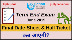 Ignou June 2019 Exam Date Sheet Hall Ticket Ignou Term End Examinati Exam Technical Courses Told You So
