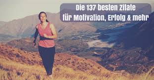 Die 137 Besten Zitate Motivation Anfangen Durchhalten Erfolg Mehr