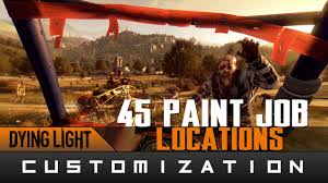 Check spelling or type a new query. Dying Light The Following Almost All 45 Paint Job Locations Guide Youtube