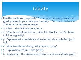 The purpose of these questions is to activate prior knowledge and get students thinking. Energy And Gravity Ppt Video Online Download