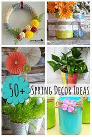 Over 50 Amazing Spring Decor Ideas Spring Decor Diy Spring Decor Diy Spring Crafts