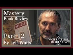 Jeff Watts' book review of "Mastery," by George Leonard, Part 12 Final  Installment