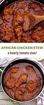 African Chicken Stew Recipe African Chicken Stew Recipe Stew Chicken Recipe Stew Recipes