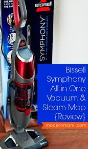 Bissell Symphony Vacuum And Steam Mop Reviews Bissell Symphony All In One Vacuum And Steam Mop Review Steam Mop Vacuums Bissell
