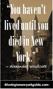 Famous Quotes About New York City New York Quotes New York City New York Life