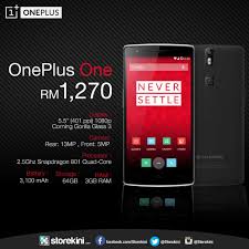 The price is temping for the faeatires. Storekini Now Offering The Oneplus One For Rm1 270 Lowyat Net