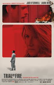 First Poster for 'Trial by Fire'
