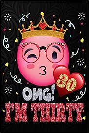 She is more independent and knows what she wants. Omg I M Thirty 30th Birthday Gifts For Women 6x9 Inch 100 Pages Perfect Birthday Gift Notebook For Women Men Lined Pages Birthday Gift For 30 Year Old Woman Amazon De Press Co Birthday