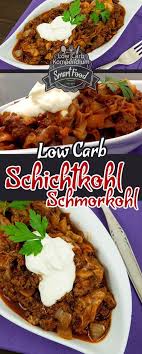 Schichtkohl Schmorkohl Herzhaft Lecker Low Carb Schmorkohl Schichtkohl Rezepte