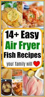 Air Fryer Fish Recipes And More With No Breading At All Healthy And Crispy Dinner Options Your Air Fryer Recipes Healthy Air Fryer Fish Recipes Air Fryer Fish