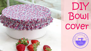 Check spelling or type a new query. Bowl Covers O Tapas De Tela Ecologica Youtube