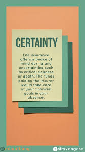 Life Insurance Gives You A Certainty Life Insurance Quotes Life Insurance Facts Financial Quotes