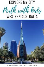 Fun Things To Do In Perth With Kids Our Globetrotters In 2020 Fun Things To Do Family Explore Family Vacation