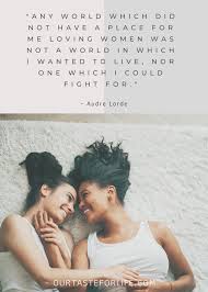 We hope these quotes make you laugh and bring you closer to each other now more than ever! 101 Lesbian Quotes Lesbian Love Quotes Sayings Our Taste For Life