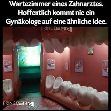 Zahnarzt Zahnarzt Humor Zahnarzt Witze Zahnarzt