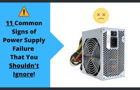 11 Most Common Signs Of A Power Supply Failure Of Computer.
